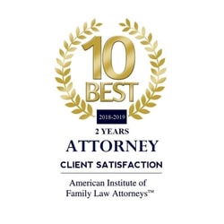 10 Best 2018-2019 | 2 Years | Attorney Client Satisfaction | American Institute of Family Law Attorneys